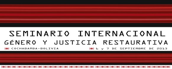 SEMINARIO INTERNACIONAL GENERO Y JUSTICIA RESTAURATIVA